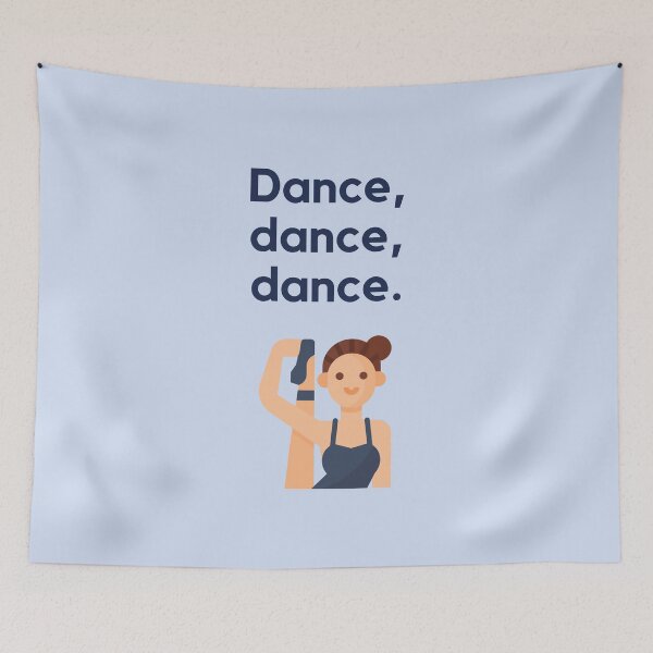 Item preview, Dance, Dance, Dance - Dancer Life designed and sold by heyitsclara.