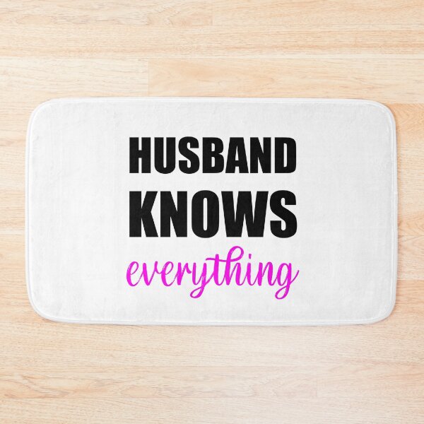 Item preview, Husband Knows Everything designed and sold by berguna7.