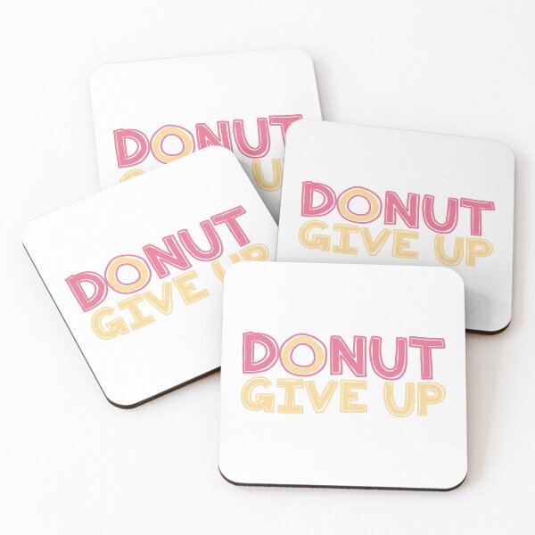 Item preview, DONUT GIVE UP (Do not give up) designed and sold by Fuzznet.
