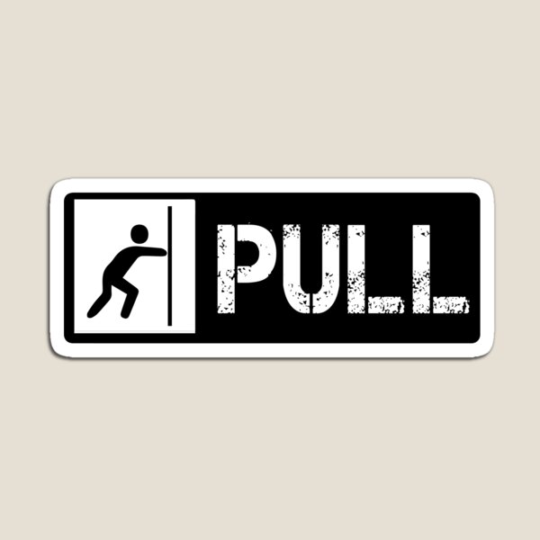 Item preview, Pull the door sign designed and sold by CoolThingss.
