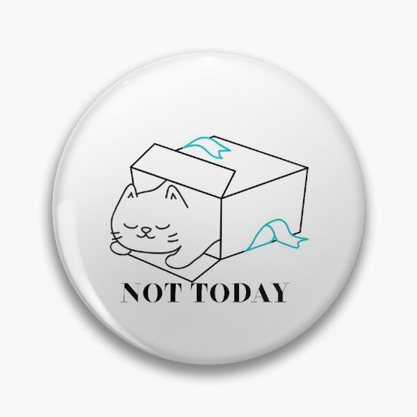 Item preview, NotTodayCatLife designed and sold by Merchvain.