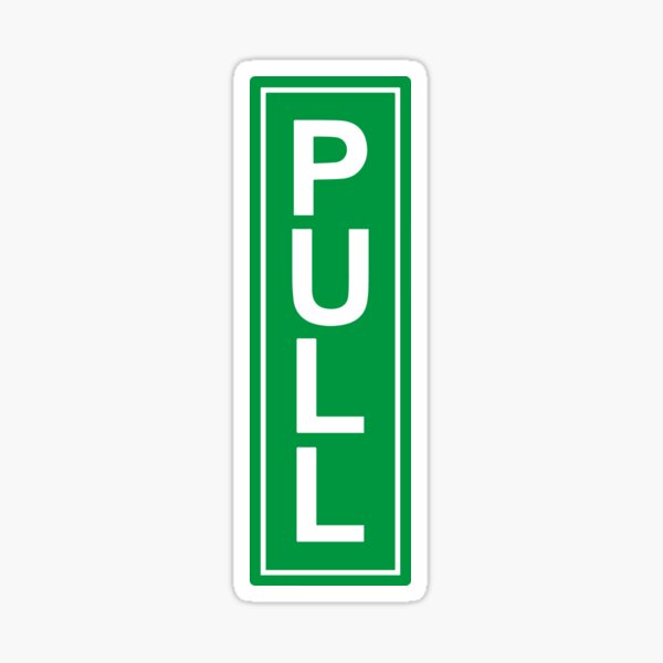 Item preview, Pull the door sign designed and sold by CoolThingss.