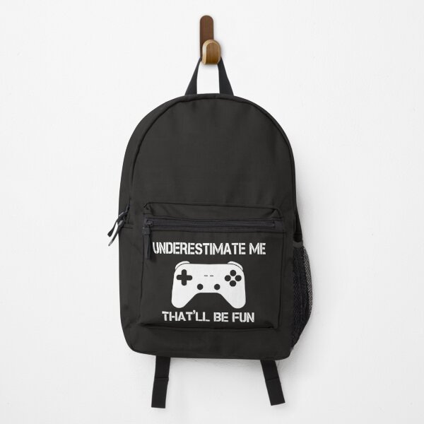 Item preview, UNDERESTIMATE ME THAT';LL BE FUN, GAMER designed and sold by TheFirstOne.