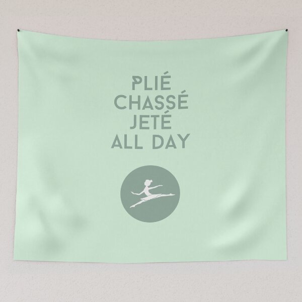 Item preview, Plié Chassé Jeté All Day  - Dancer Life designed and sold by heyitsclara.
