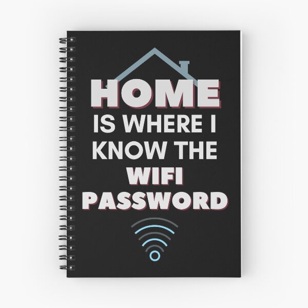 Item preview, Home Is Where I Know The WiFi Password designed and sold by Legit Hooligan.