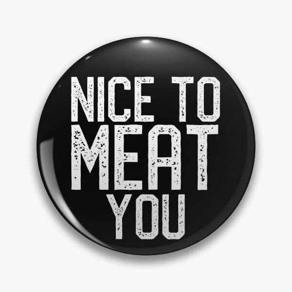 Item preview, Nice to MEAT you - tee for eat eaters on carnivore diet designed and sold by EnjoyMyTees.