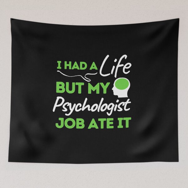 Item preview, I Had A Life But My Psychologist Job Ate It designed and sold by bifkee19.