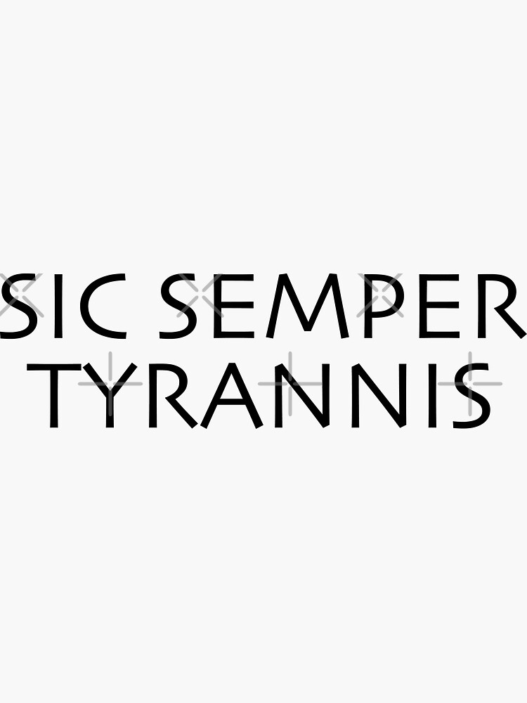 Sic temper promo tyrannis