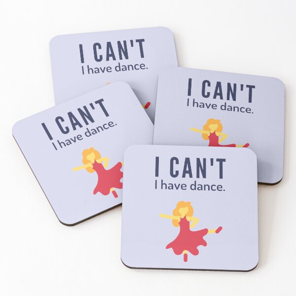 Item preview, I can't, I have Dance  - Dancer Life designed and sold by heyitsclara.