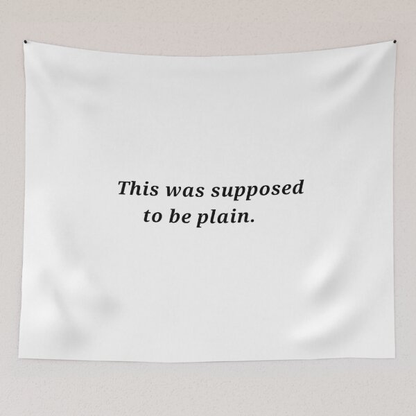 Item preview, This Was Supposed to be Plain designed and sold by Shoeshi Time.