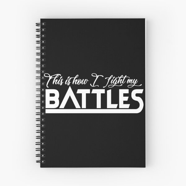 Item preview, This Is How I Fight My Battles designed and sold by GabrielloG.