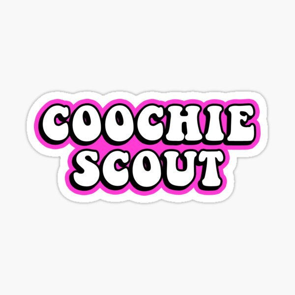 Download The Coochie Scout Sticker By Stickernova Redbubble