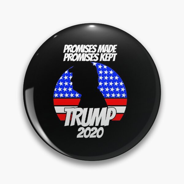 Item preview, Promises Made, Promises Kept Trump 2020 designed and sold by InfiniquebyDK .