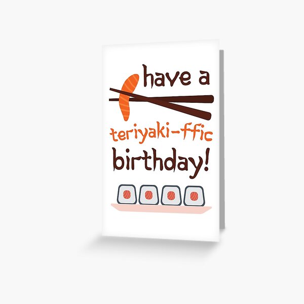 Item preview, Have a teriyaki-ffic birthday! designed and sold by theredteacup.