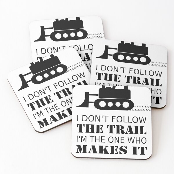 Item preview, BULLDOZER I DON'T FOLLOW THE TRAIL designed and sold by Superlight88.