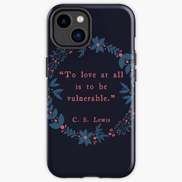 C.S. Lewis, The Four Loves Quote iPhone Tough Case