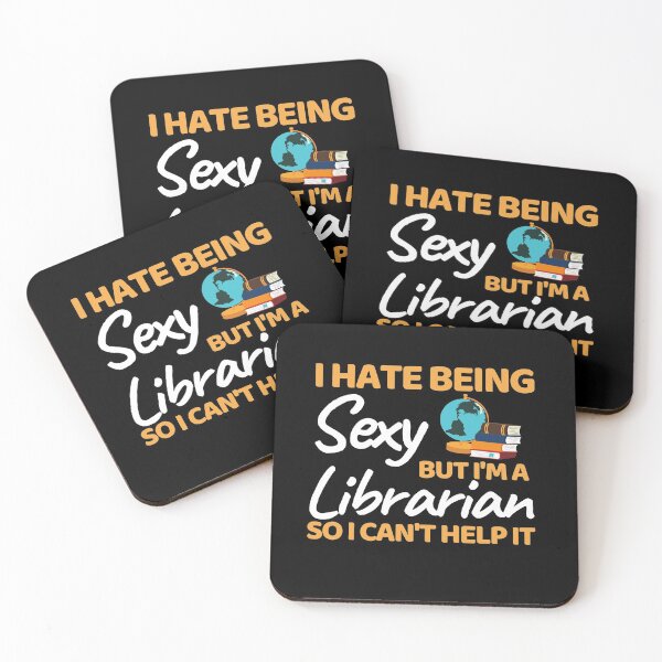 Item preview, I Hate Being Sexy But I'm A Librarian So I Can't Help It designed and sold by bifkee19.