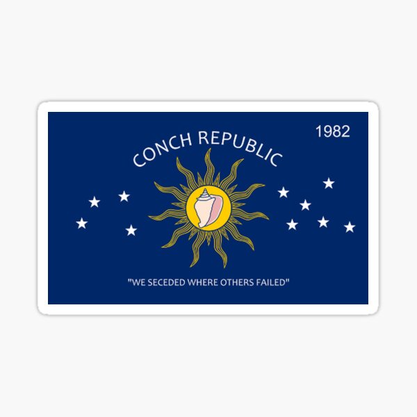 Conch Republic We Seceded Where Others Failed 1982 Sticker