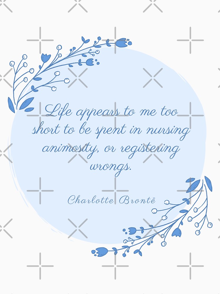 "Charlotte Brontë, Jane Eyre quote" Tshirt for Sale by aim2175