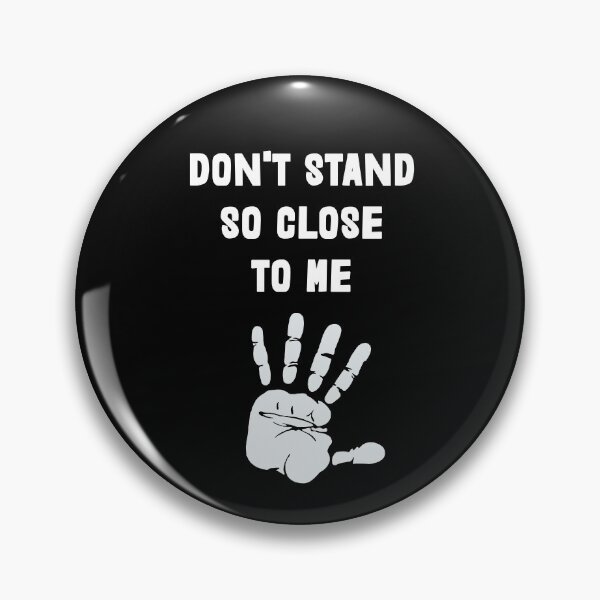 Item preview, Don't Stand So Close To Me designed and sold by MusicManiacs.