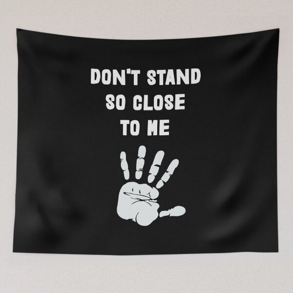 Item preview, Don't Stand So Close To Me designed and sold by MusicManiacs.
