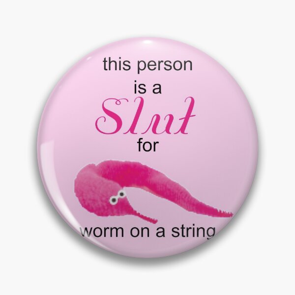 Item preview, This Person is a Sl*t for Worm on a String designed and sold by NHChel.
