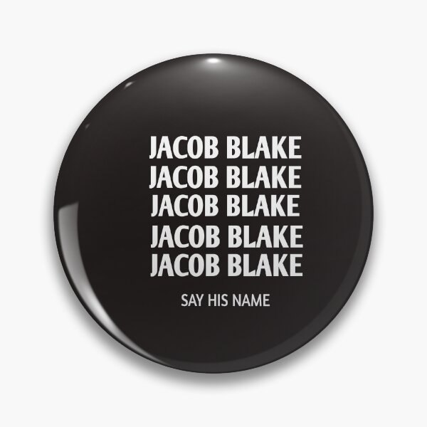 Artikelvorschau, Jacob Blake Jacob Blake Jacob Blake Jacob Blake Sagen Sie seinen Namen entworfen und verkauft von Andreastore.
