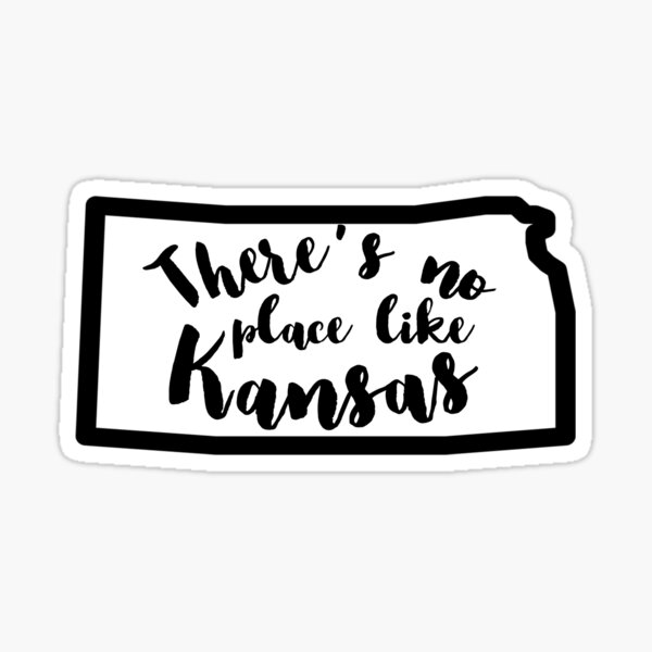 There's no place like Kansas Sticker
