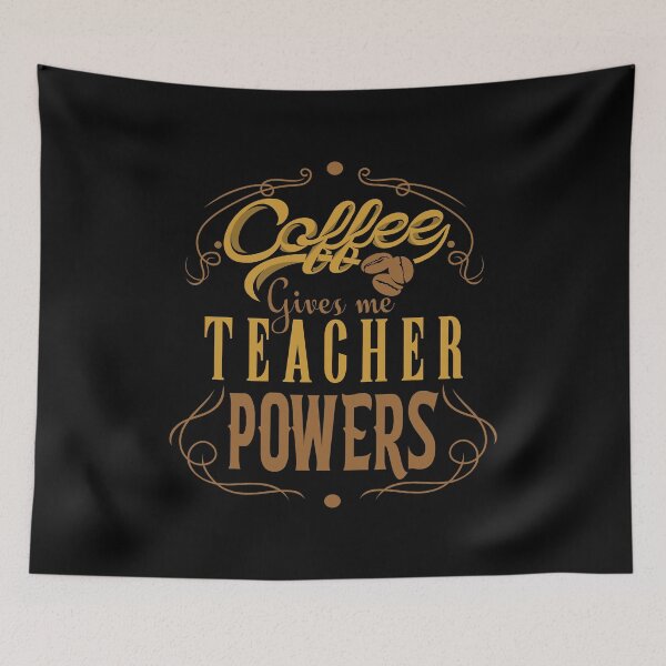 Item preview, Coffee Gives Me Teacher Powers designed and sold by trendyshopy.