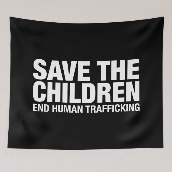 Item preview, Save The Children End Human Trafficking  designed and sold by JustLivinLife.