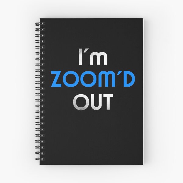 Item preview, I'm Zoom'd Out - Tired of Video Conferences and Virtual Learning designed and sold by bioville.