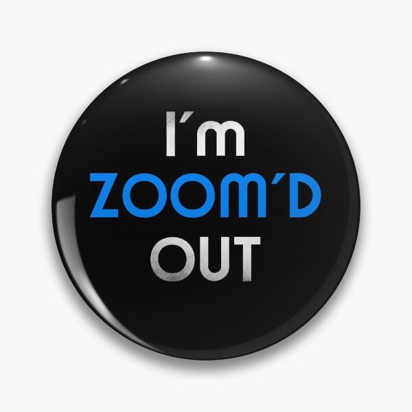 Item preview, I'm Zoom'd Out - Tired of Video Conferences and Virtual Learning designed and sold by bioville.