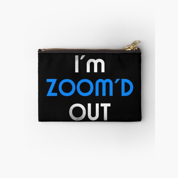 Item preview, I'm Zoom'd Out - Tired of Video Conferences and Virtual Learning designed and sold by bioville.