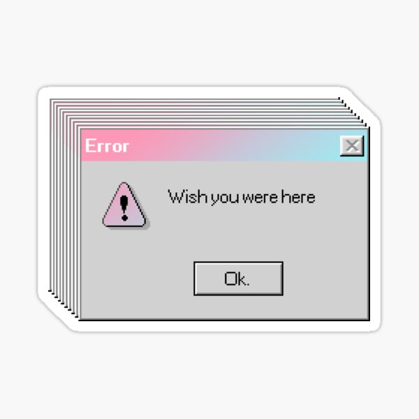 Vista previa del artículo con la obra «Deseo que estuvieras aquí Mensaje de error», diseñado y vendido por Mystvfy.