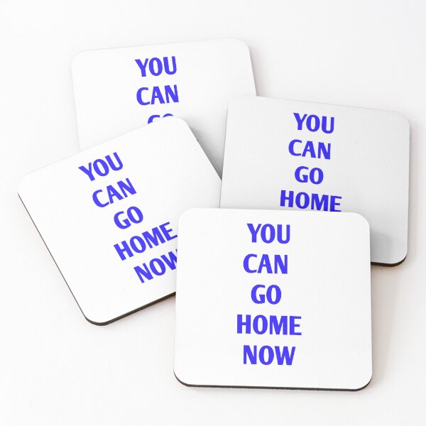 Item preview,  You Can go home now designed and sold by Andreastore.
