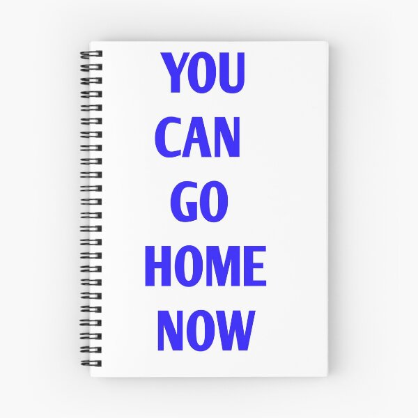 Item preview,  You Can go home now designed and sold by Andreastore.