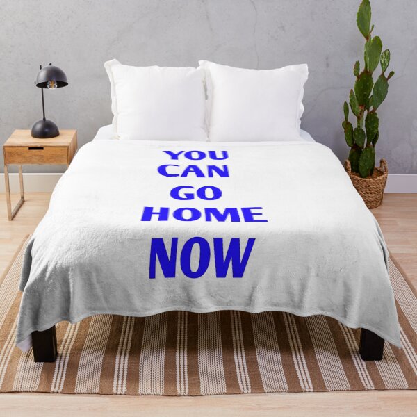 Item preview,  You Can go home now designed and sold by Andreastore.