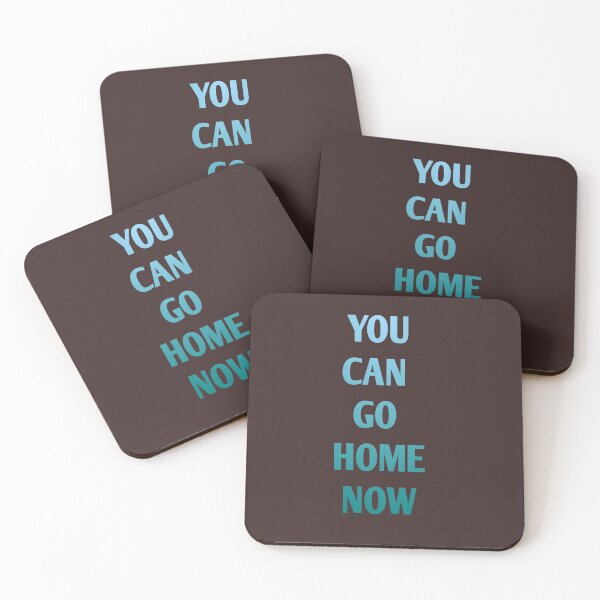 Item preview, You Can go home now designed and sold by Andreastore.