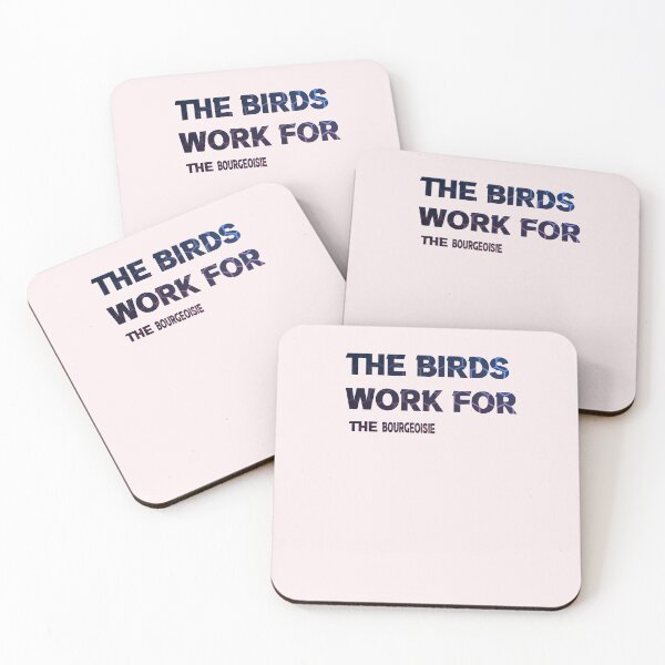 Item preview, the birds work for the bourgeoisie ,the birds work for the bourgeoisie cute cool funny designed and sold by silverass.