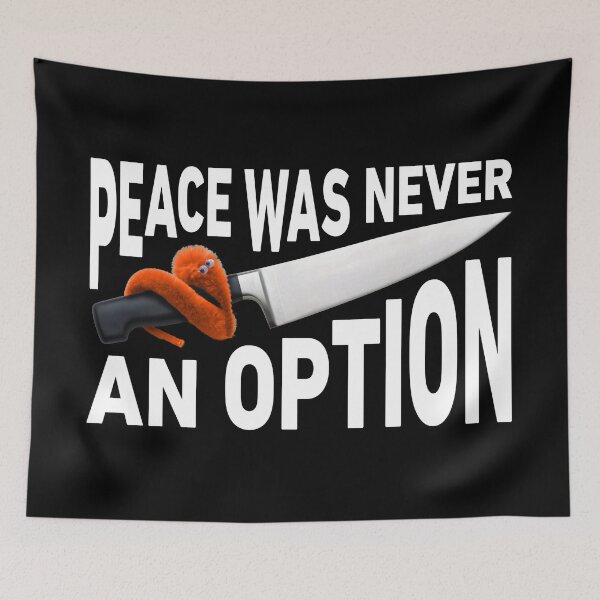 Item preview, Peace Was Never An Option Worm On A String designed and sold by hadicazvysavaca.