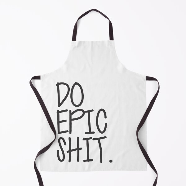 Item preview, Do epic shit designed and sold by printinglife.