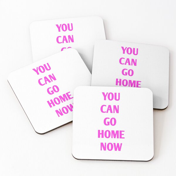 Item preview, You Can go home now designed and sold by Andreastore.