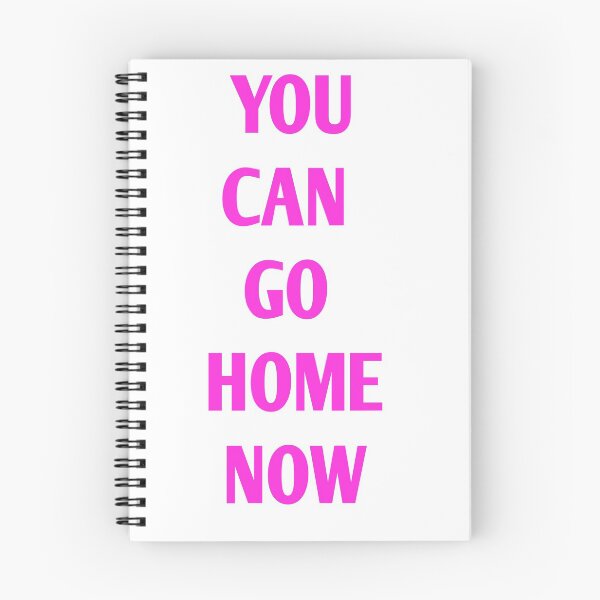 Item preview, You Can go home now designed and sold by Andreastore.