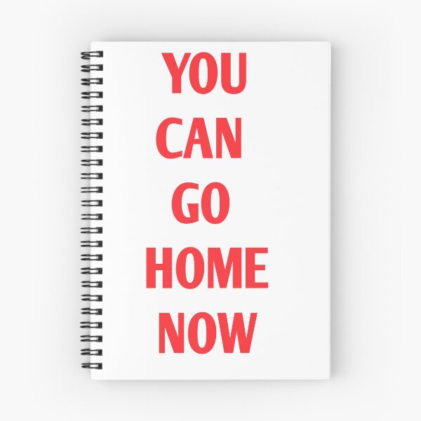Item preview, You Can go home now designed and sold by Andreastore.