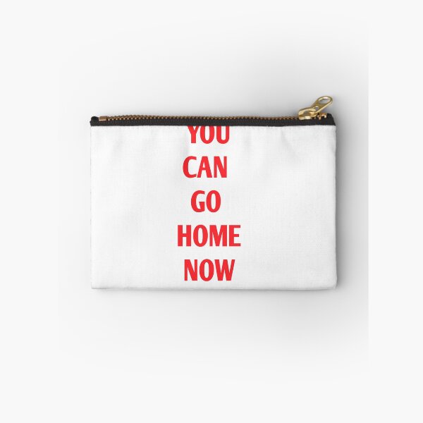 Item preview, You Can go home now designed and sold by Andreastore.