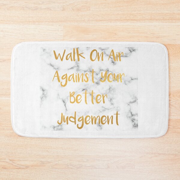Item preview, Walk on Air Against Your Better Judgement designed and sold by Totaldannation.