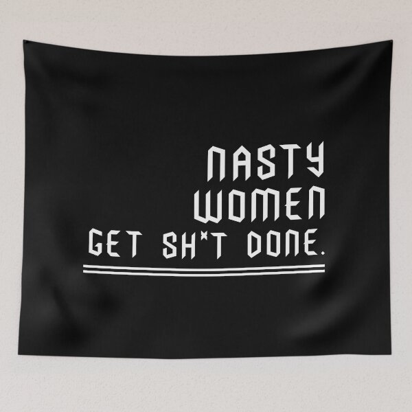 Item preview, Nasty Women woman Get Shit Done designed and sold by Dream-bubble.