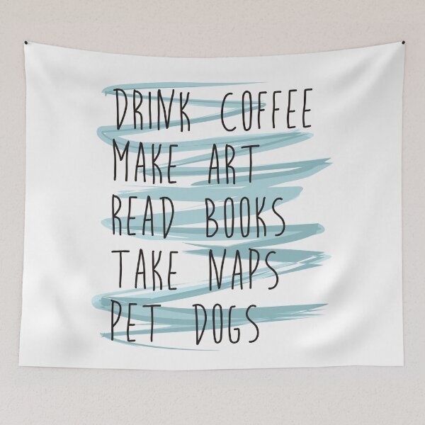 Item preview, Drink coffee, make art, read books, take naps... designed and sold by printinglife.