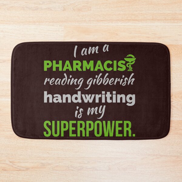 Item preview, i am a pharmacist, reading gibberish handwriting is my superpower designed and sold by doctors-apparel.