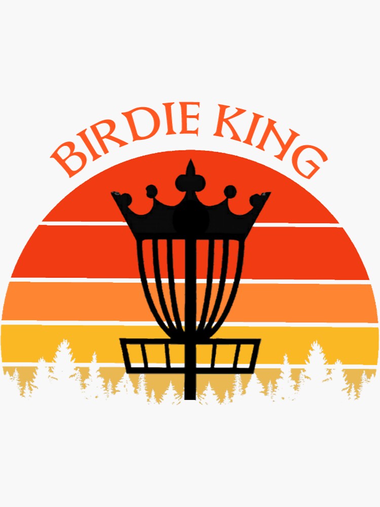 "Disc Golf Birdie King" Sticker for Sale by Aronrocker Redbubble